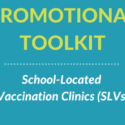AIM and NASN SLV Promotional Toolkit: School-Located Vaccination Clinics