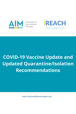 COVID-19 Vaccine Update and Updated Quarantine / Isolation Recommendations