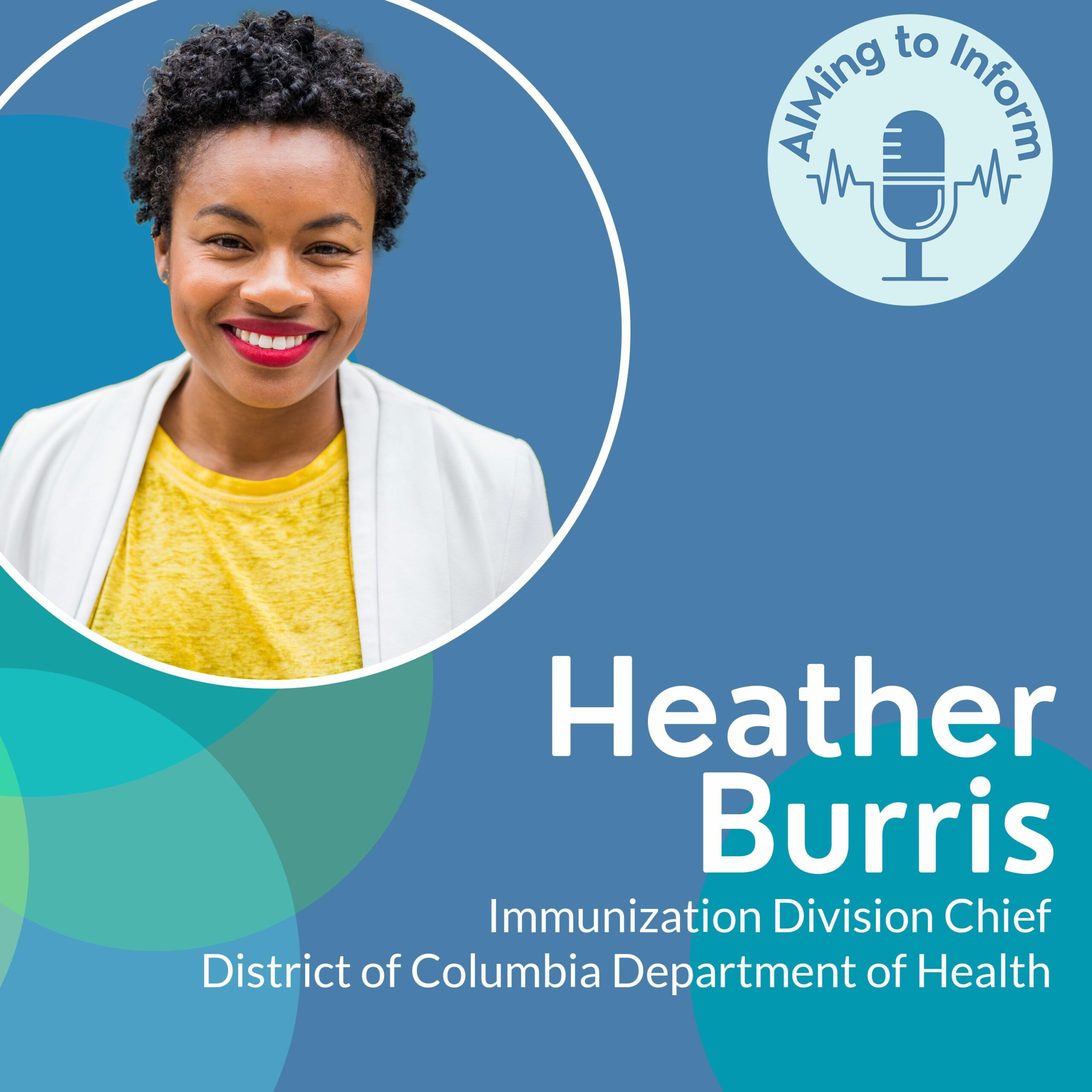 Heather Burris Immunization Division Chief District of Columbia Department of Health