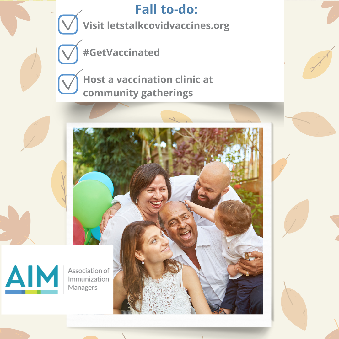 Fall to do: Visit lets talk covid vaccines dot org, get vaccinated, host a vaccination clinic at community gatherings