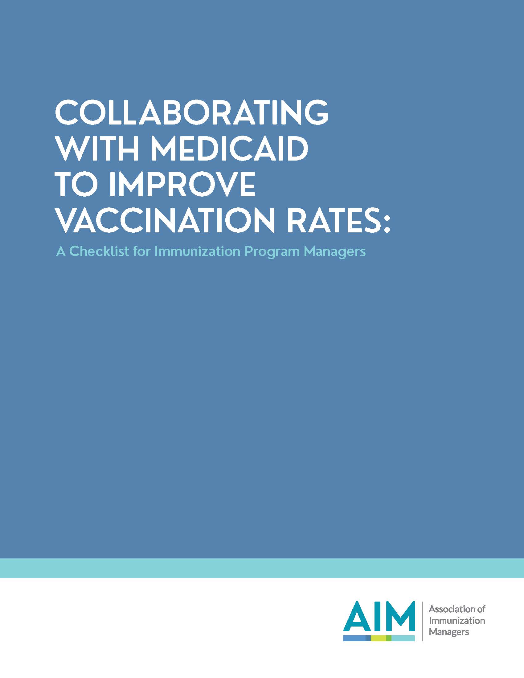 Collaborating with Medicaid to improve vaccination rates, a checklist for immunization program managers