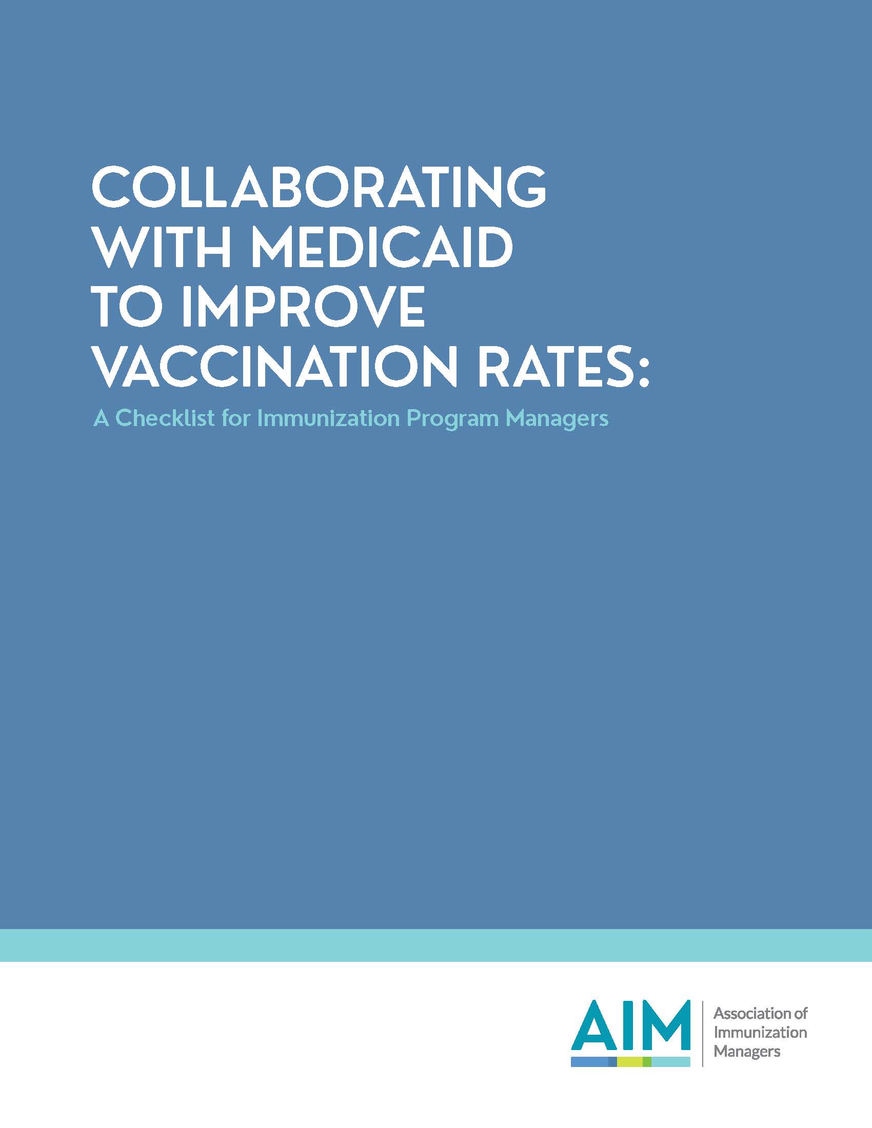 Collaborating with Medicaid checklist cover image Collaborating with Medicaid to improve vaccination rates, a checklist for immunization program managers